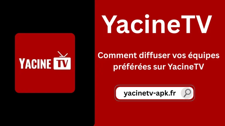 Comment diffuser vos équipes préférées sur YacineTV